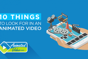 10-things-to-look-for-in-an-animated-video