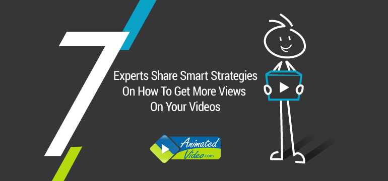 7-experts-share-smart-strategies-on-how-to-get-more-views-on-your-videos