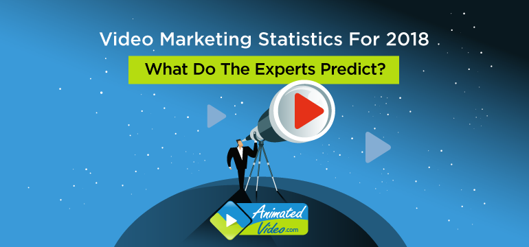 video-marketing-statistics-for-2018-what-do-the-experts-predict