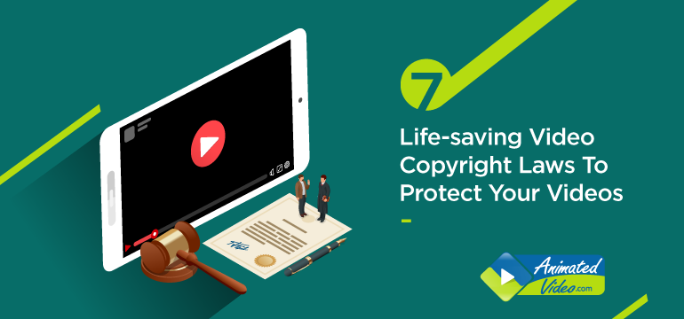 7-life-saving-video-copyright-laws-to-protect-your-videos