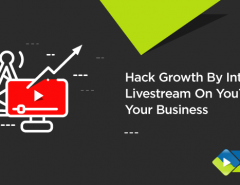 hack-growth-by-introducing-livestream-on-youtube-for-your-business