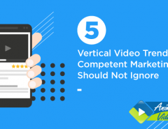 5-vertical-video-trends-for-competent-marketing-you-should-not-ignore